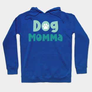 Dog Momma Hoodie